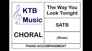 The Way You Look Tonight (Shaw) SATB [Piano Accompaniment]