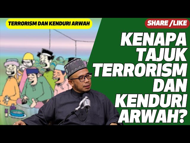 Prof Dato Dr MAZA - Kenapa Tajuk Terrorism Dan Kenduri Arwah? class=