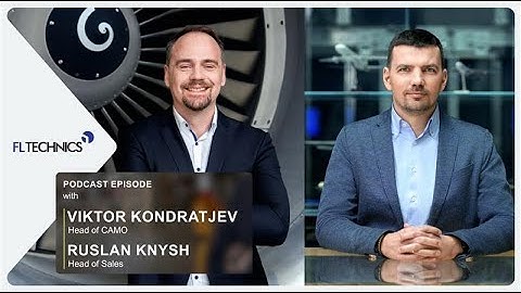 FL Technics Talks | What Keeps Planes Flying? Let’s Talk CAMO.