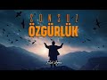 Sonsuz Özgürlük Tevhidî Uyanış