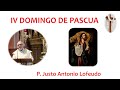 Cuarto domingo de Pascua. P. Justo Antonio Lofeudo. (30.04.2023)