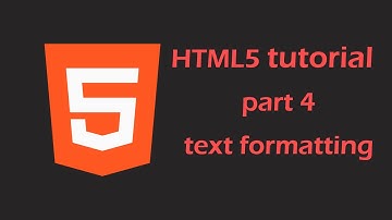 html 5 tutorial part #4 html text formatting