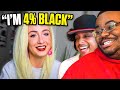 "OMG...I'M 4% BLACK"