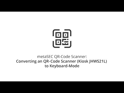 Anleitung für die Umstellung des QR Codescanner Kiosk JHWS21L in den Keyboard-Modus