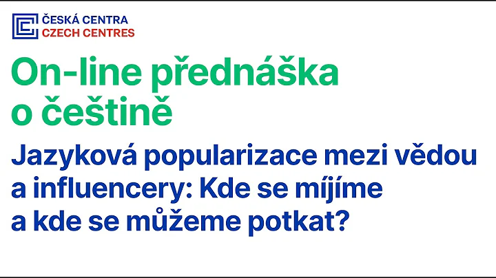 On-line přednáška o češtině: Jazyková popularizace mezi vědou a influencery
