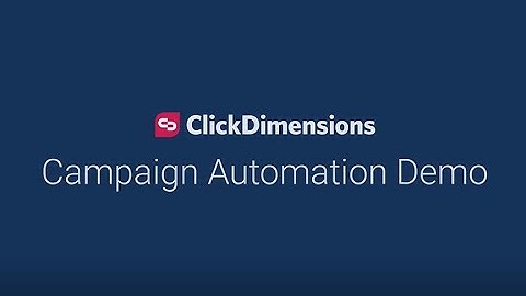 ClickDimensions Campaign Automation Demo