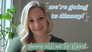 Walt Disney World Trip Announcement! | November 2022