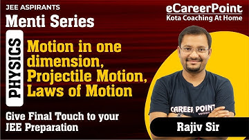 Motion In One Dimension | Projectile Motion | Law Of Motion | Menti Series | JEE | eCareerPoint