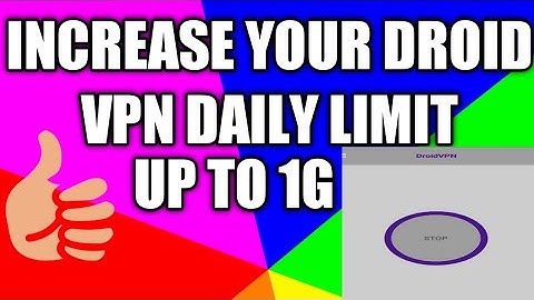How to increase your daily limit for  Droid VPN up to 1gb