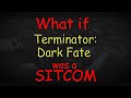 If terminator dark fate was a sitcom  one lonely potato