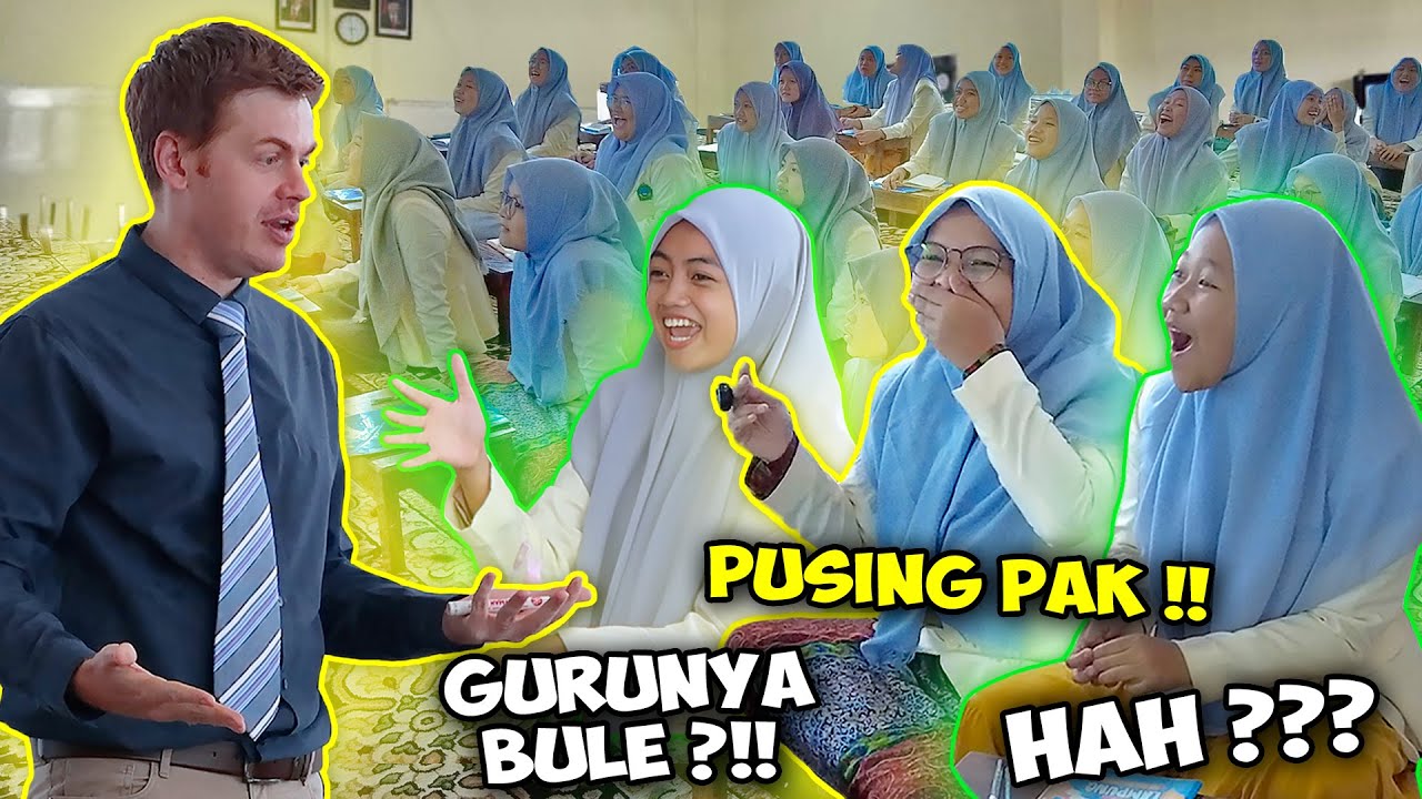 KOCAK !! Guru Bule Masuk Pondok Pesantren Putri, Muridnya Takut Semua ?!!