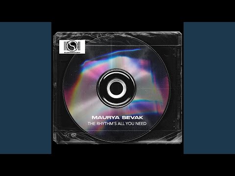 Maurya Sevak - The Rhythm's All You Need (FYH448)