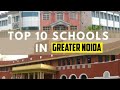 Top 10 schools in greater noida  best schools in greater noida 2022  top schools of greater noida
