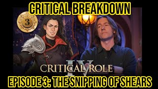 Critical Breakdown - Episode 3: The Snipping of Shears