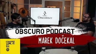 Obscuro Podcast | Marek Dočekal - Musíme vytvářet bezpečné a podporujicí prostředí pro ženy