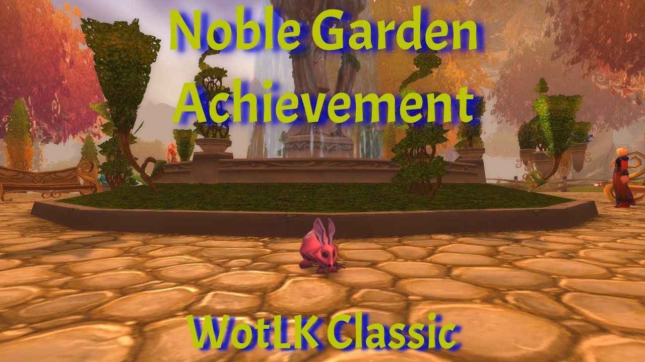 Noble Garden Achievement/Noblegarden GuideWotLK Classic YouTube