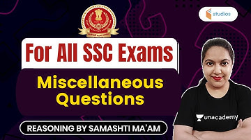 5:30 AM -  For All SSC Exams | Reasoning by Samashti Shukla | Miscellaneous Questions