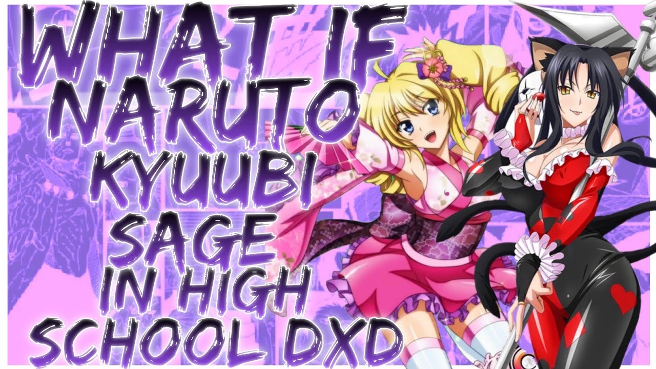 what if Naruto Kyuubi in High School DxD