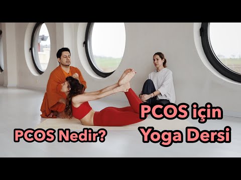 PCOS Nedir? PCOS Hastaları için Yoga
