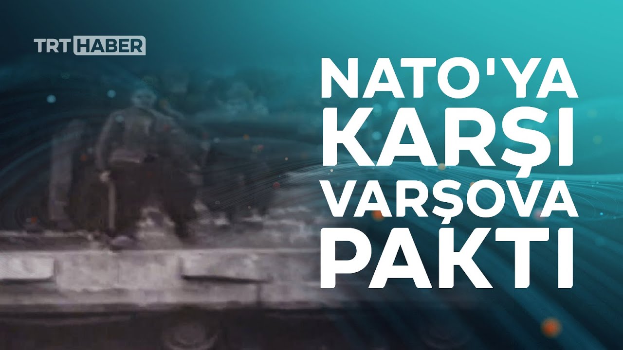 NATO'ya karşı Varşova Paktı