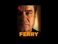 Ferry 2021 - Fragman (Türkçe Dublaj)