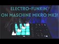 Maschine Mikro Mk3 Test drive - Live Jam