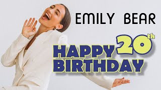 Emily Bear - Happy 20th Birthday