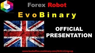 EVO BINARY - ENGLISH PRESENTATION - ENGLISH - https://www.backoffice.evobinary.com/GUILLO/signup