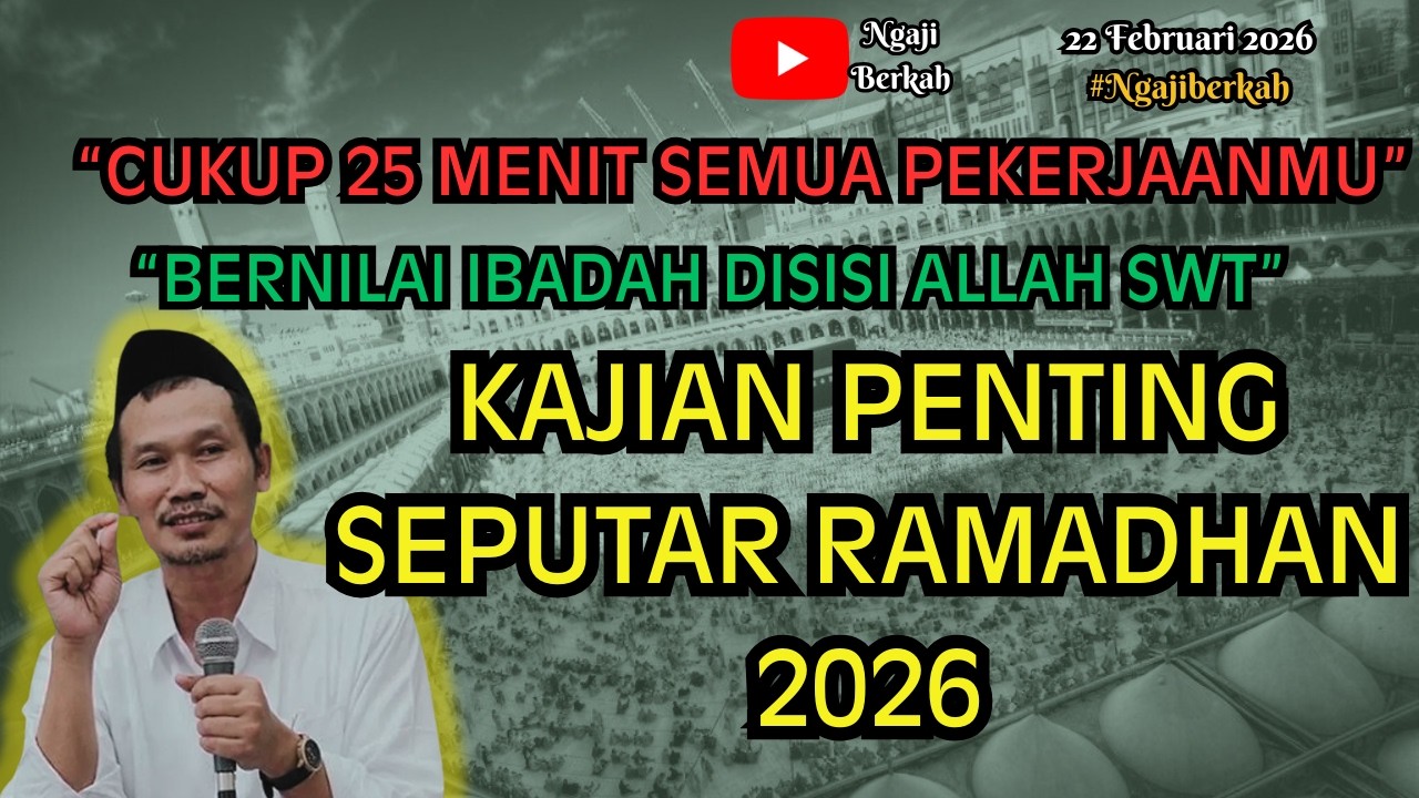 Ngaji Full Gus Baha | KAJIAN YANG SANGAT PENTING SEPUTAR RAMADHAN 2026
