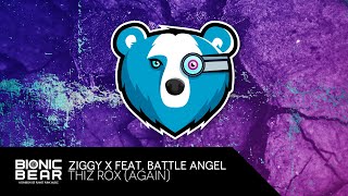 ZIGGY X feat. Battle Angel – Thiz Rox (Again)