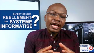 Quest-Ce Que Réellement Un Système Informatisé ? Chroniques De Lingénieur