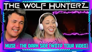 NEW Reaction to Muse - The Dark Side (Will Of The People Tour) | THE WOLF HUNTERZ Jon and Dolly