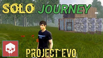 Project EVO• New Map • Beta 1.3-Gameplay s || SOLO Journey  Part 1 || Project Evo Beta