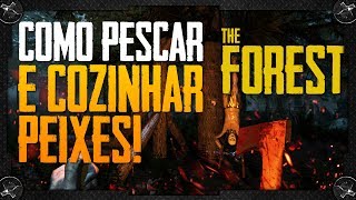 The Forest: COMO PESCAR E COZINHAR PEIXES, RECUPERANDO HP COM COMIDA - GUIA - TUTORIAL screenshot 2