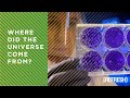 REFRESH Extra | In the Beginning God: Where Did the Universe Come From?