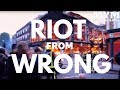 Riot from Wrong (Full Documentary) | UK | MYM