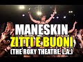 Måneskin - ZITTI E BUONI (FULL) (The Roxy Theatre in Los Angeles, 2 Nov)