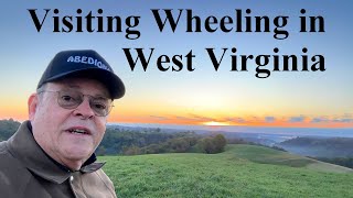 Visiting Wheeling in West Virginia