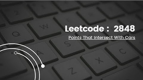 Leetcode : 2848 | c++ | set