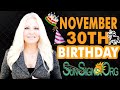♐️ Born On November 30th - Happy Birthday - Today's Horoscope 2020 - SunSigns.Org