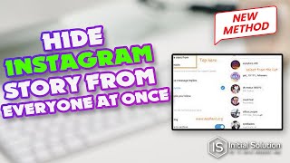 How to hide your Instagram story from everyone at once 2024 | Initial Solution