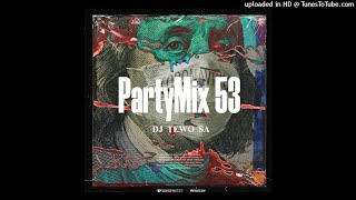 DJ Tewo - PartyMix 53 2022