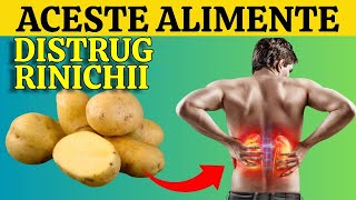 9 ALIMENTE CARE-ȚI OMOARĂ RINICHII ȘI TREBUIE SĂ LE EVIȚI