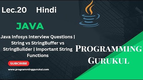 Lec.20|Java Infosys Interview Questions | String vs StringBuffer vs StringBuilder | String Functions