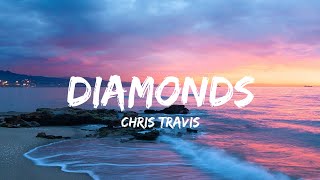 Chris Travis - Diamonds (Lyrics) Resimi
