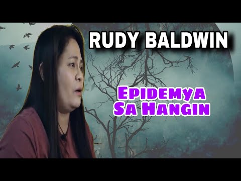 EPIDEMYA SA HANGIN  || RUDY BALDWIN VISION AND PREDICTIONS  -  Gio and Gwen Luck and Money Channel