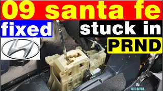 2009 hyundai santa fe stuck in park drive neutral fixed shifter wont come out of gear shift lock