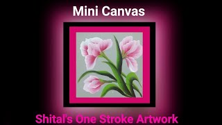 Mini Canvas Painting | Parrot Tulips in One Stroke Painting |Easy Acrylic Painting for Beginners