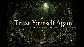 Trust Yourself Again | A Guided Meditation to Reconnect With Your Intuition