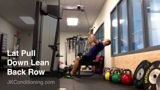 Lat Pull Down Lean Back Row